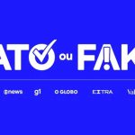 Fato ou Fake: entenda como funcionam as checagens e o trabalho da equipe